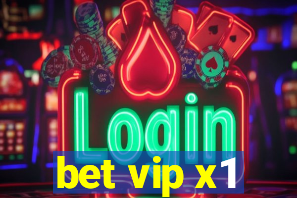 bet vip x1